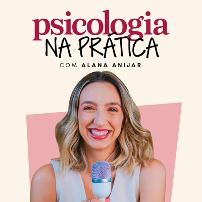 Psicologia na Prática:Alana Anijar