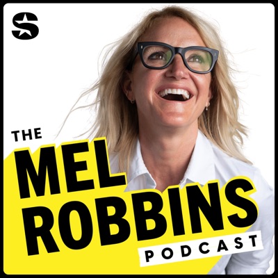 The Mel Robbins Podcast:Mel Robbins