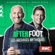 After Foot : Les archives mythiques