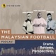 The Malaysian Football Pod - SYOK Podcast [ENG]