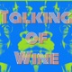 Talking of Wine