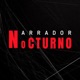 Narrador Nocturno - TERROR Y MÁS