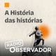 A História das Histórias