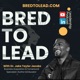 Bred To Lead | With Dr. Jake Tayler Jacobs