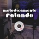 Melodicamente Falando