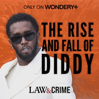 The Rise and Fall of Diddy:Law&Crime