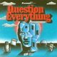 Question Everything with Brian Reed