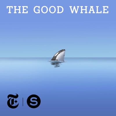 The Good Whale:Serial Productions and the New York Times