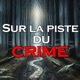 Sur la piste du crime