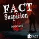 Fact and Suspicion