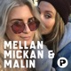 Mellan Mickan & Malin