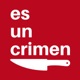 es un crimen.