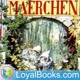 Märchen by Jacob and Wilhelm Grimm