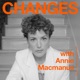 Changes with Annie Macmanus