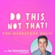 Do This, NOT That: Marketing Tips with Jay Schwedelson l Presented By Marigold