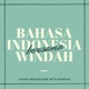 Bahasa Indonesia Bersama Windah (for intermediate Indonesian language learners)