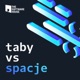 Taby vs spacje