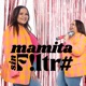 Mamita Sin Filtro Podcast con Lyan Amelia