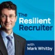 The Resilient Recruiter