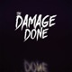 The Damage Done Podcast