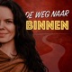 De weg naar binnen