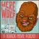 Werewolf Ambulance: A Horror Movie Comedy Podcast