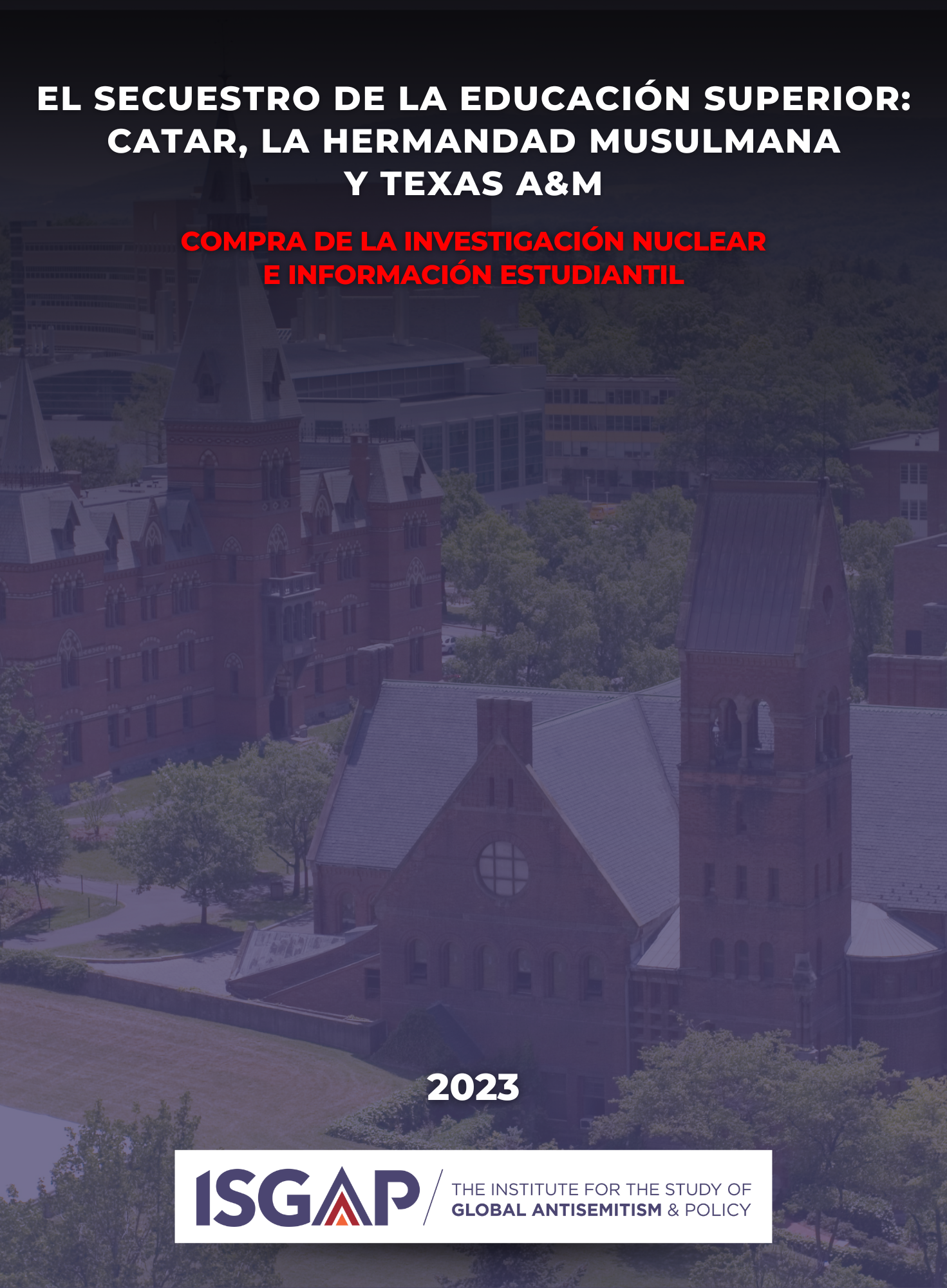 EL SECUESTRO DE LA EDUCACIÓN SUPERIOR: CATAR, LA HERMANDAD MUSULMANA Y TEXAS A&M