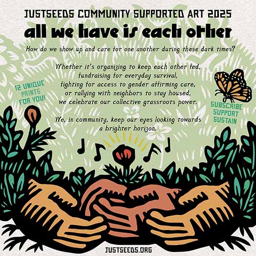 Justseeds 2025 Community Supported Art (CSA) Subscription