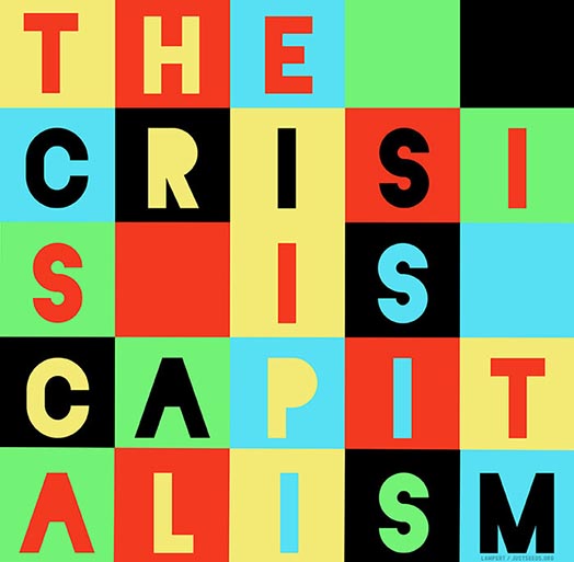 The Crisis is Capitalism