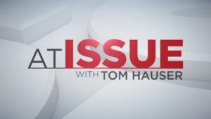 At Issue With Tom Hauser