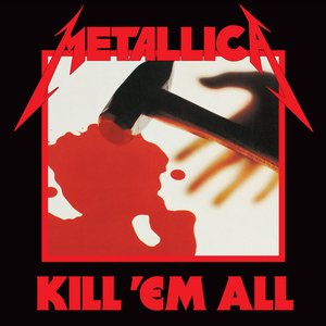 Kill 'em All (Remastered)