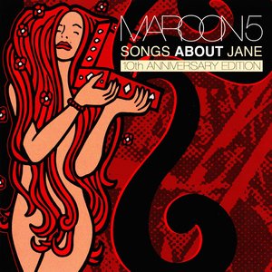 Songs About Jane: 10th Anniversary Edition