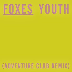 Youth (Adventure Club Remix)