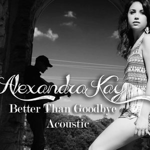 Better Than Goodbye (Acoustic)