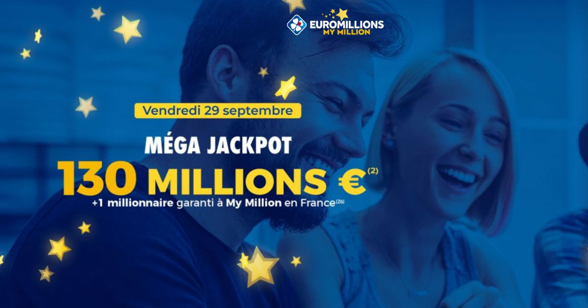 Tirage de l’EuroMillions : Méga Jackpot 130 millions d’euros mis en jeu ce vendredi 29 septembre