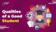 Qualities of a Good Student