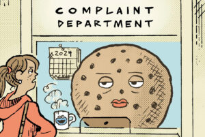 Welcome to the Cookie Complaint Department