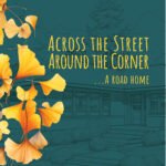 Discover the Heart of Community in the New Book Across the Street…Around the Corner