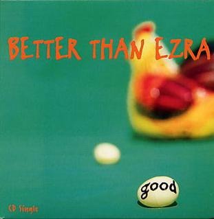 Better Than Ezra - Good