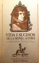 Vida I Sucesos de La Monja Alferez: Autobiografia Atribuida a Dona Catalina de Erauso 0879180773 Book Cover