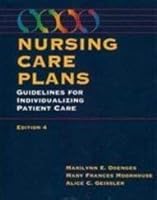 Nursing Care Plans: Guidelines for Individualizing Patient Care 0803605005 Book Cover