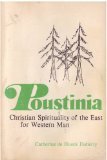 Poustinia: Christian Spirituality of the East for Western Man