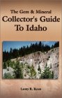 The Gem & Mineral Collector's Guide to Idaho 1889786136 Book Cover