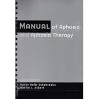 Manual of Aphasia Therapy 0890794049 Book Cover