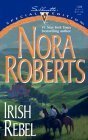 Mass Market Paperback Irish Rebel (Silhouette Special Edition No. 1328) (Irish Hearts) Book