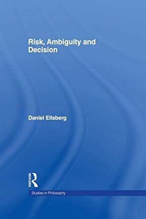 Risk, Ambiguity and Decision