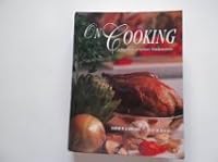 On Cooking: A Textbook of Culinary Fundamentals