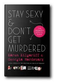 Hardcover Stay Sexy and Don't Get Murdered Book