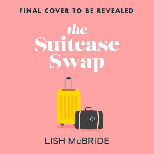 The Suitcase Swap Audiolibro Por Lish McBride arte de portada