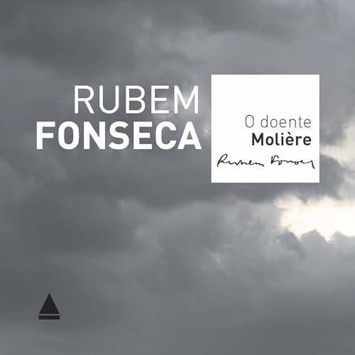 O doente Molière Audiolivro Por Rubem Fonseca capa